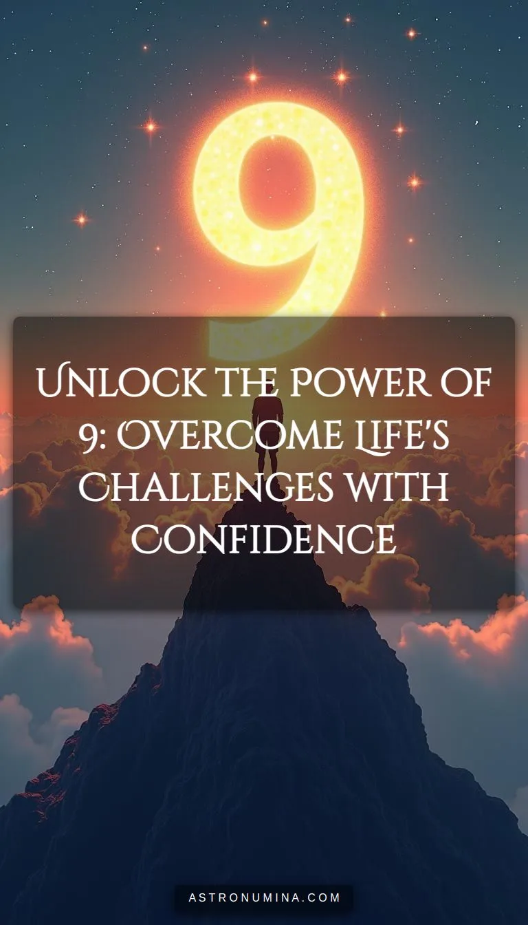 Unlock the Power of 9: Overcome Life's Challenges with Confidence